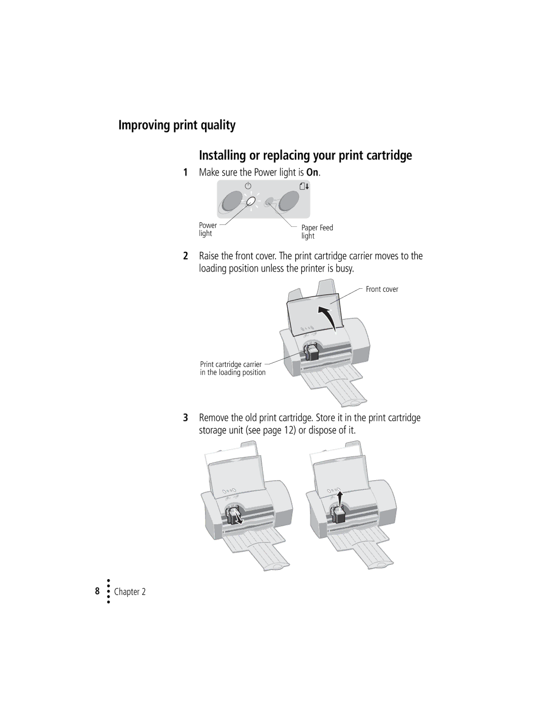 Lexmark Z12 manual Improving print quality, Installing or replacing your print cartridge, Make sure the Power light is On 