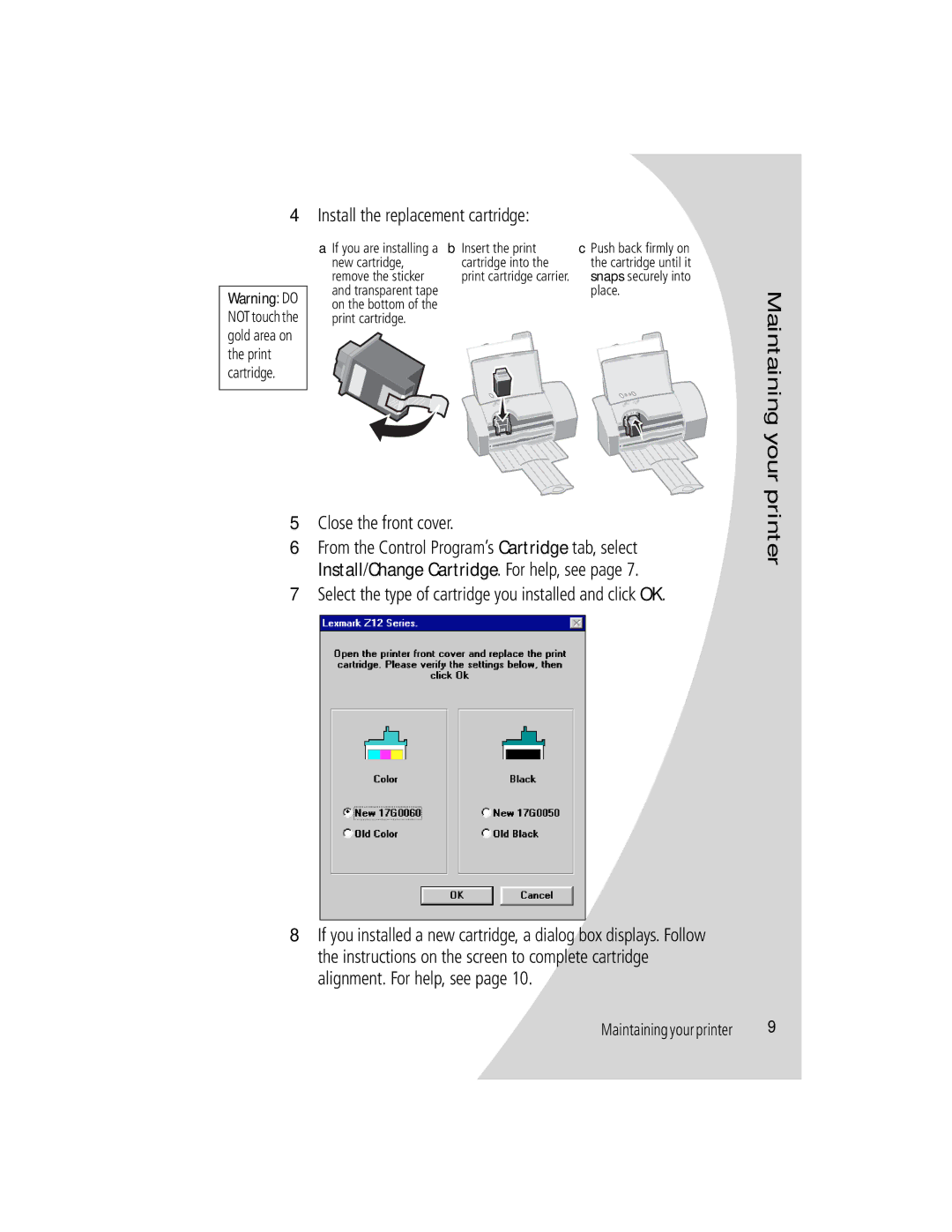 Lexmark Z12 manual Printer, Install the replacement cartridge, Close the front cover 