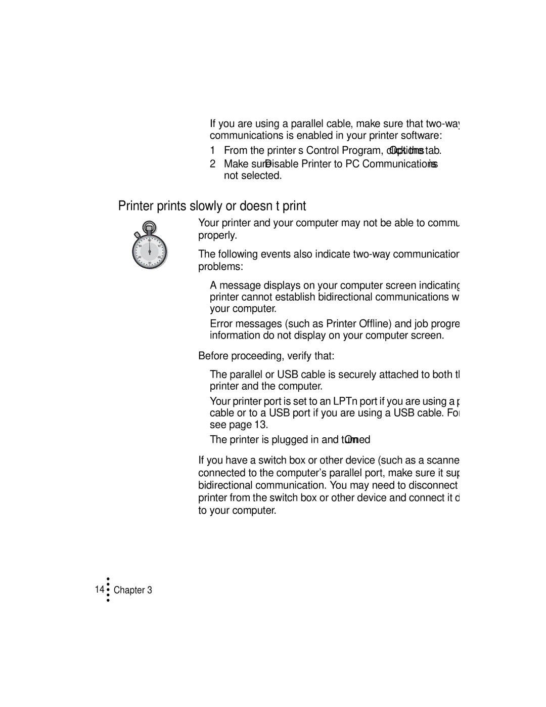 Lexmark Z12 manual Printer prints slowly or doesn’t print, Not selected 