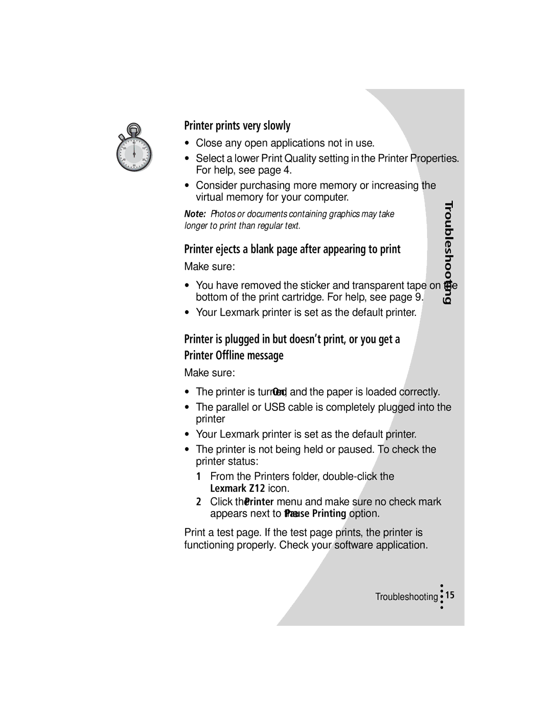 Lexmark Z12 manual Printer prints very slowly, Printer ejects a blank page after appearing to print, Make sure 