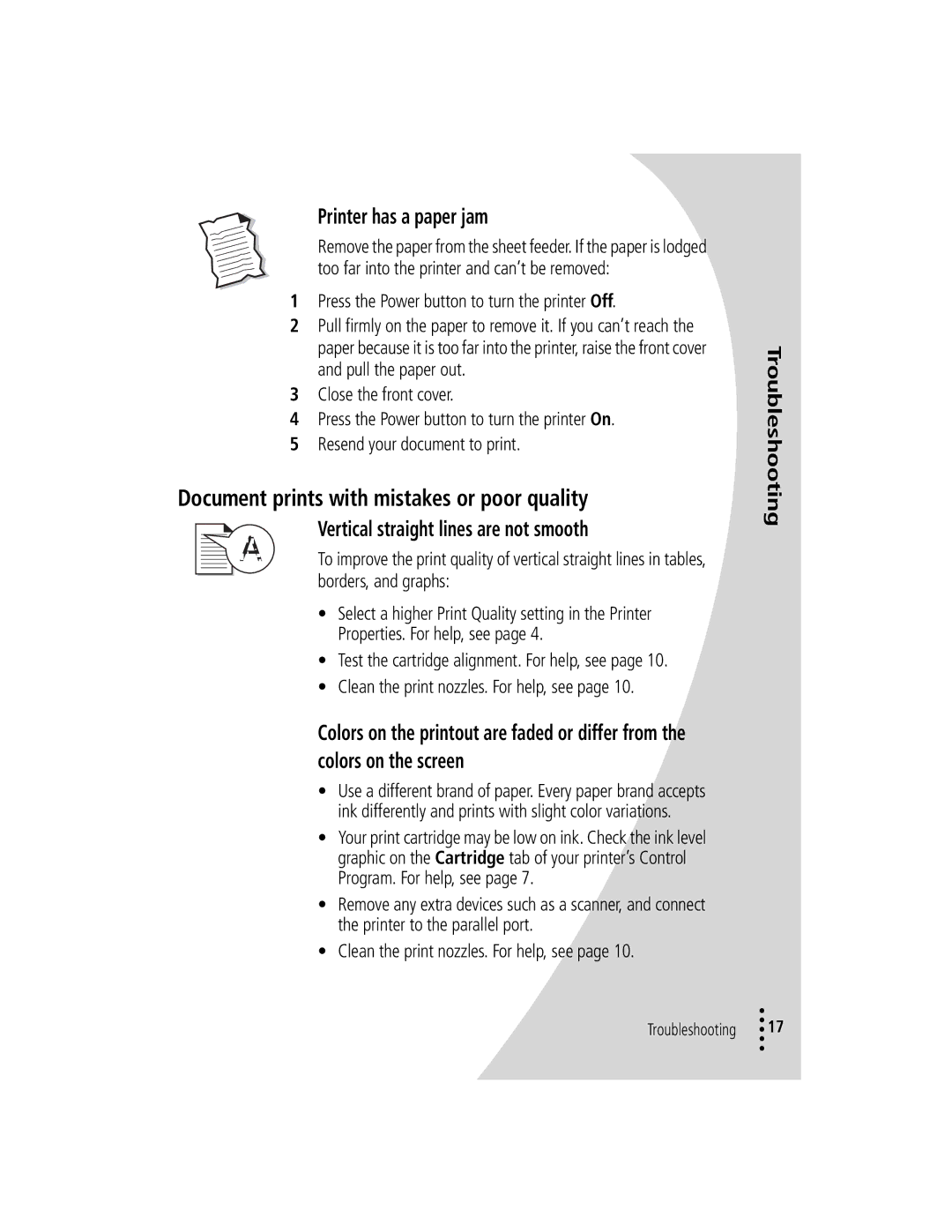 Lexmark Z12 Document prints with mistakes or poor quality, Printer has a paper jam, Vertical straight lines are not smooth 