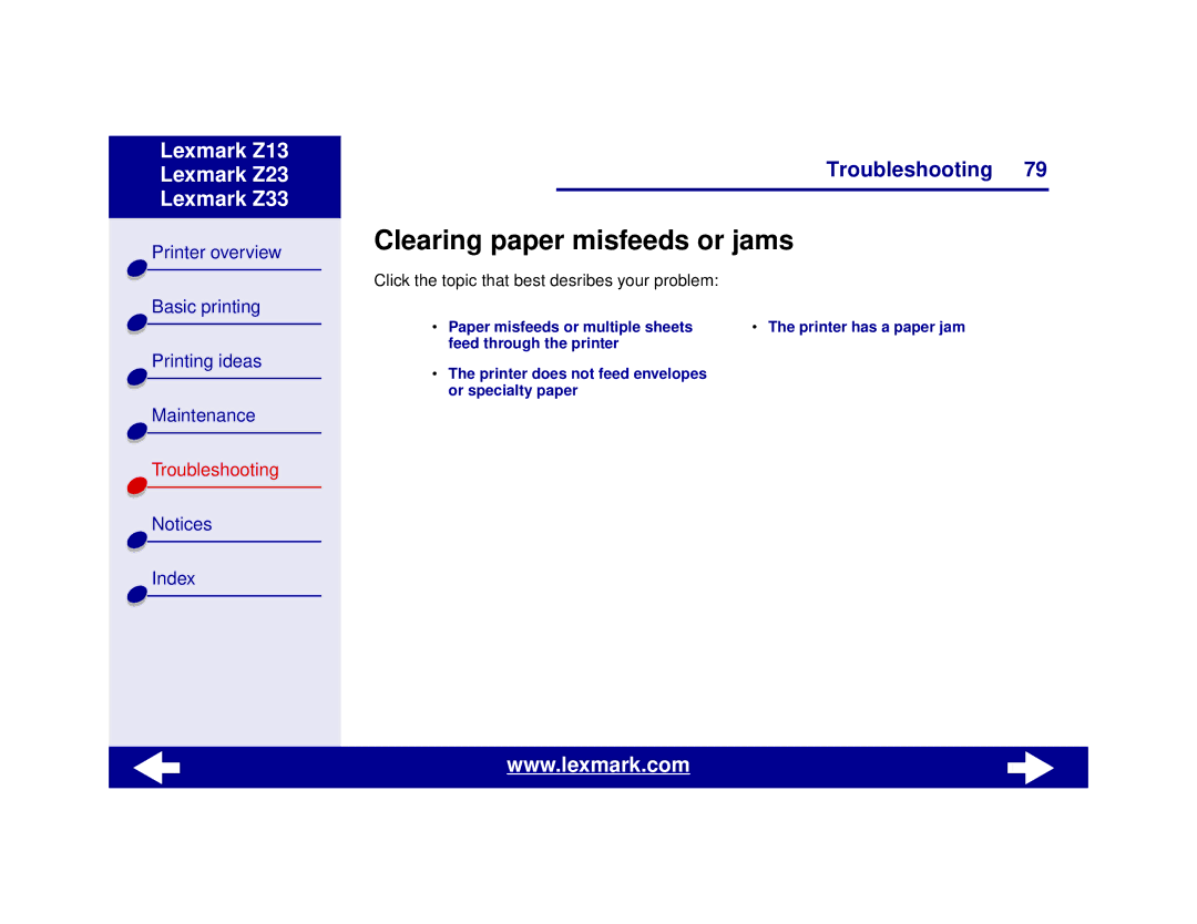 Lexmark Z13, Z23, Z33 manual Clearing paper misfeeds or jams, Click the topic that best desribes your problem 