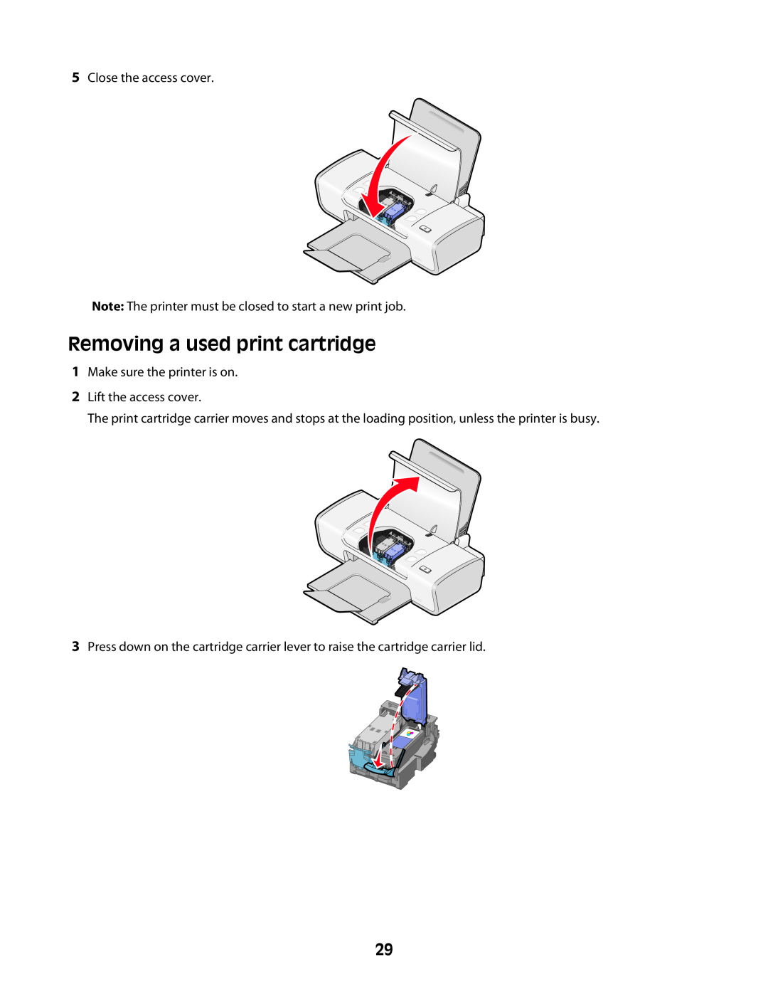 Lexmark Z2300 manual Removing a used print cartridge, 5Close the access cover, 1Make sure the printer is on 