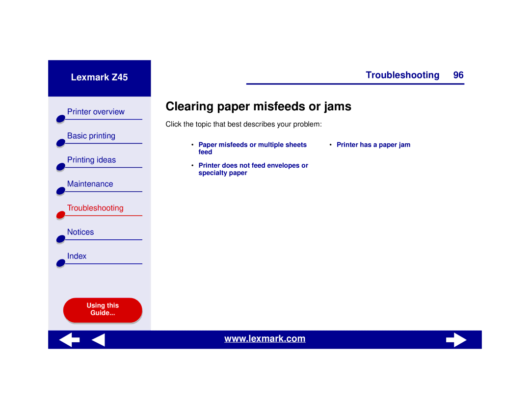 Lexmark Z45 manual Clearing paper misfeeds or jams, Click the topic that best describes your problem 