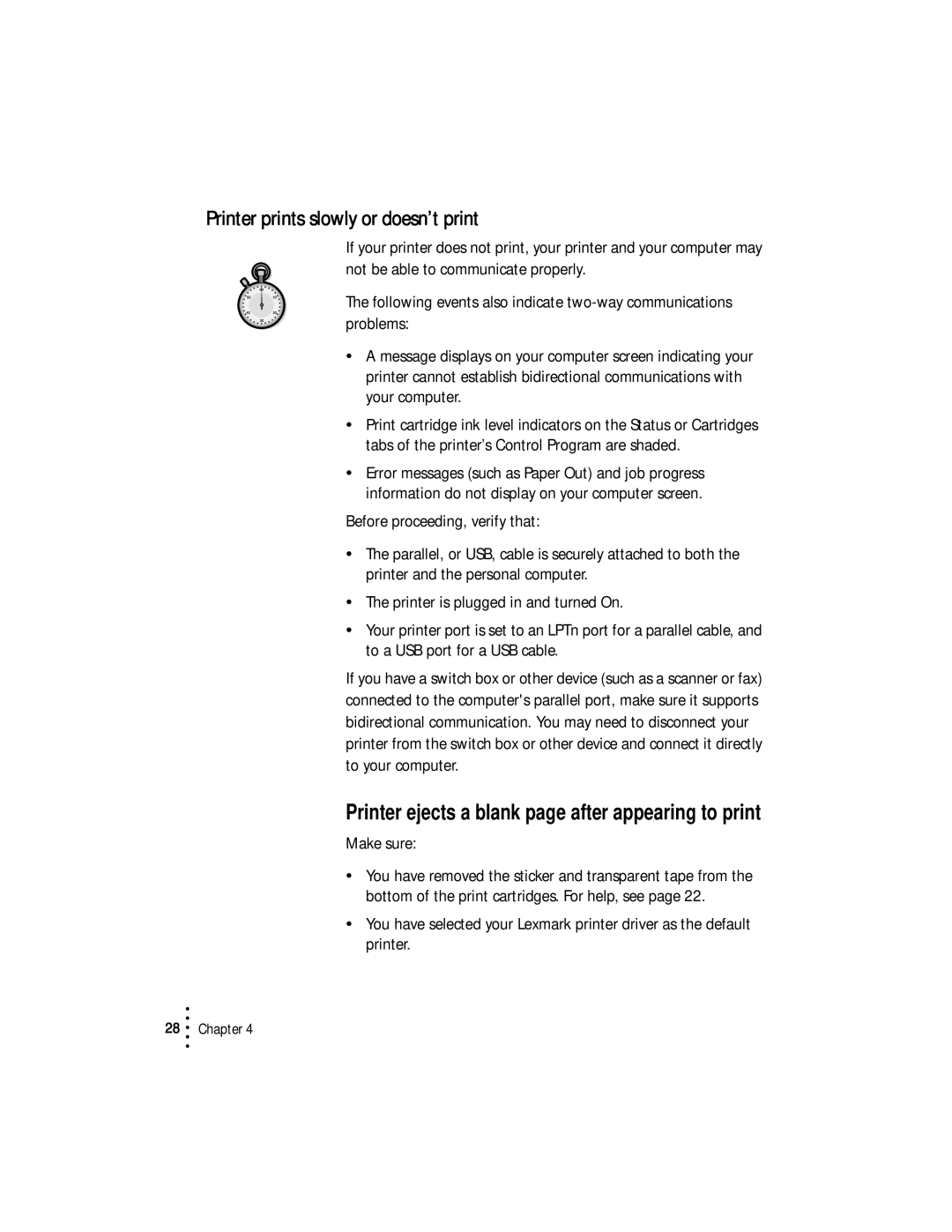 Lexmark Z53 manual Printer prints slowly or doesn’t print, Before proceeding, verify that, Make sure 