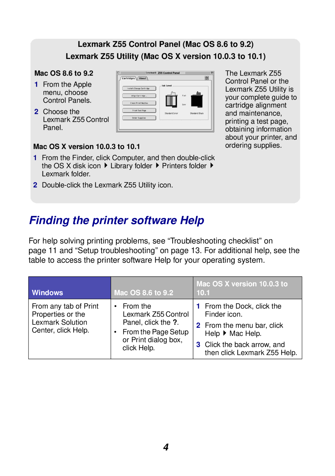 Lexmark Z55 manual Finding the printer software Help, Mac OS X version 10.0.3 to, Windows Mac OS 8.6 to 10.1 