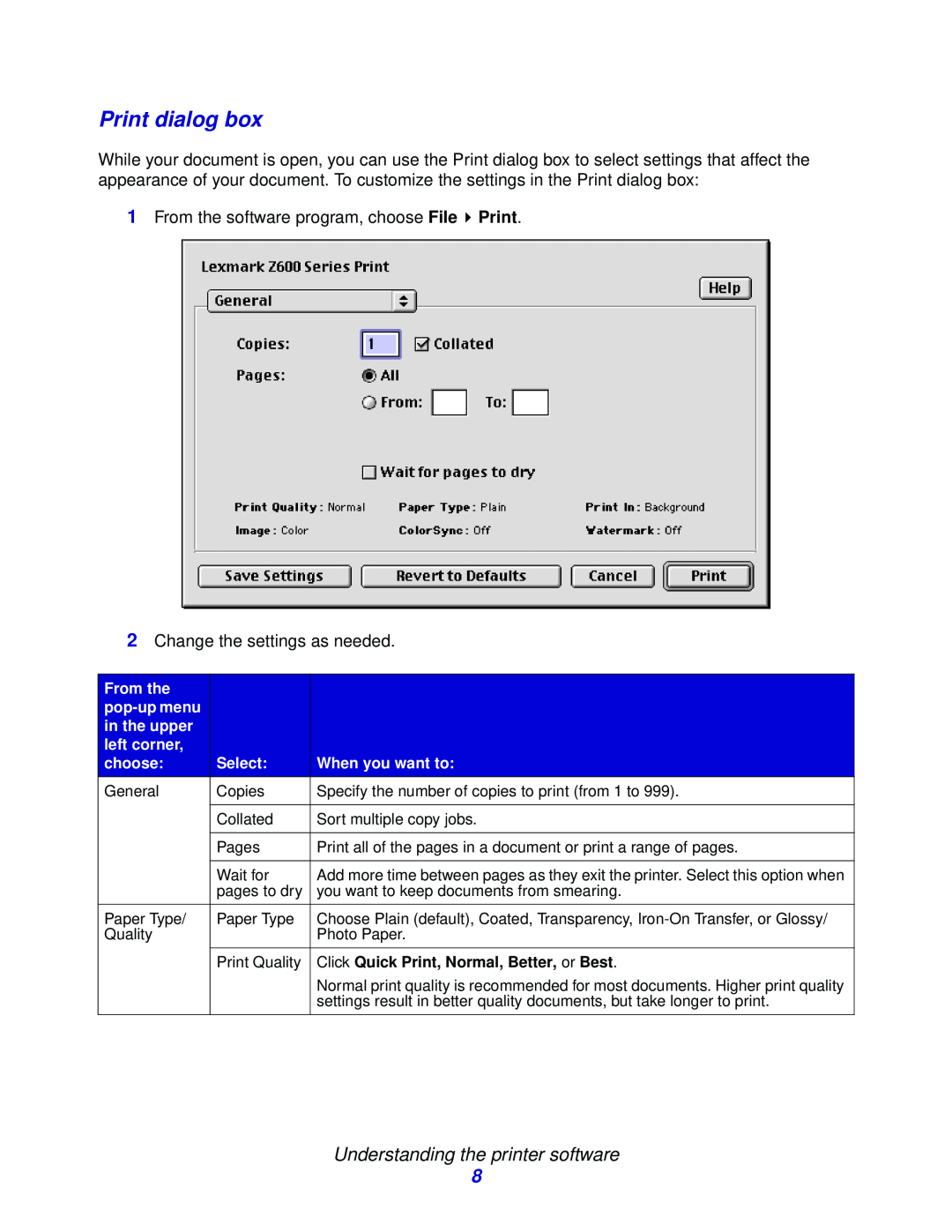 Lexmark Z600 Series Print dialog box, From the, pop-up menu, in the upper, left corner, choose, Select, When you want to 