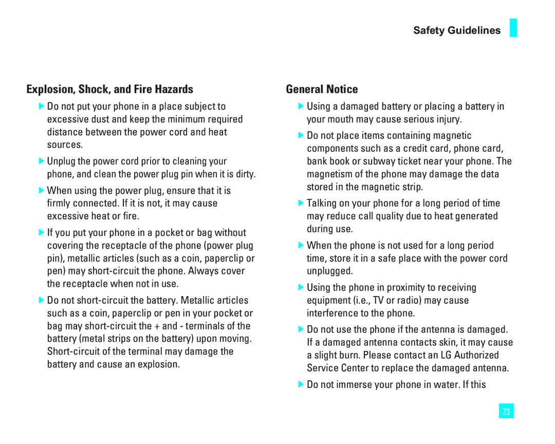 LG Electronics 1500 manual Explosion, Shock, and Fire Hazards, General Notice, Do not immerse your phone in water. If this 