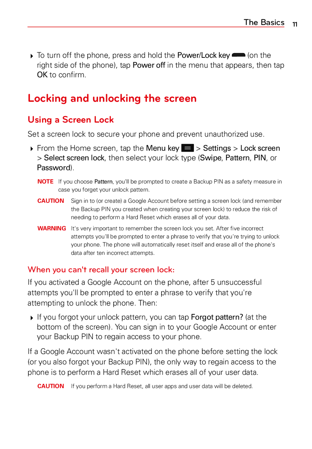 LG Electronics 2 manual Locking and unlocking the screen, Using a Screen Lock, When you cant recall your screen lock 