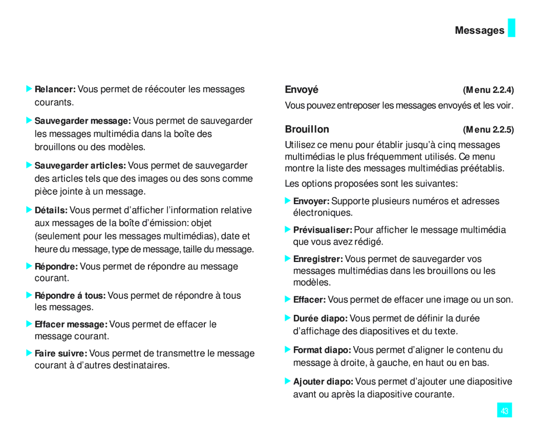 LG Electronics 2000 manual Relancer Vous permet de réécouter les messages courants 