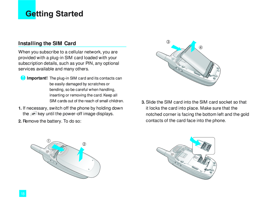 LG Electronics 2000 manual Getting Started, Installing the SIM Card, Remove the battery. To do so 