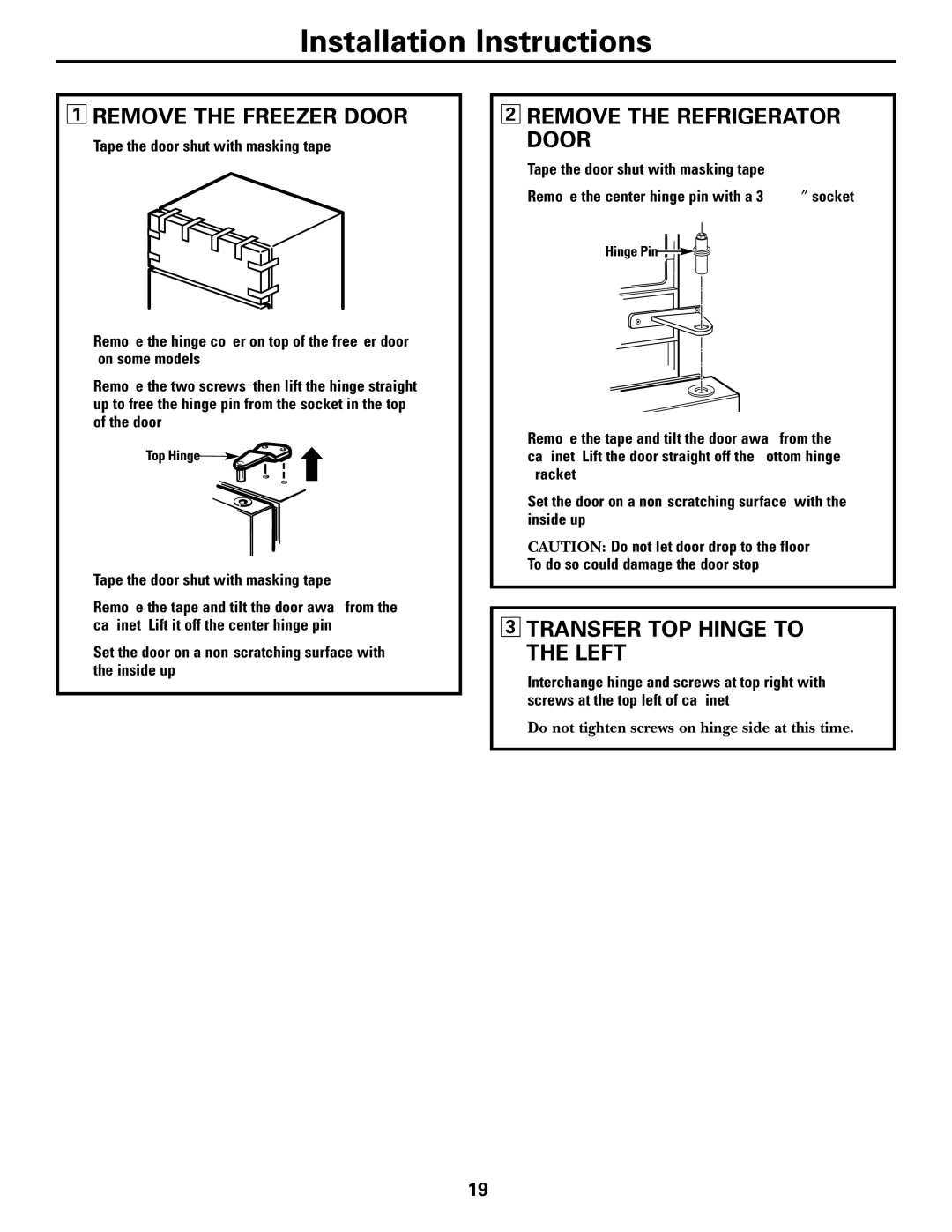 LG Electronics 25, 22 owner manual Remove the Freezer Door, Remove the Refrigerator Door, Transfer TOP Hinge to the Left 