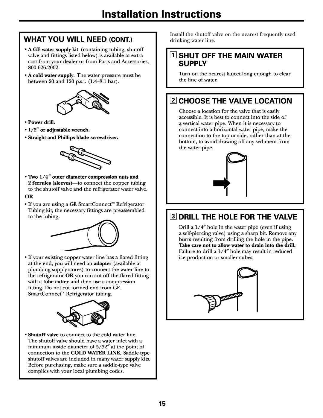 LG Electronics 25, 22 owner manual What You Will Need Cont, 1SHUT OFF THE MAIN WATER SUPPLY, 2CHOOSE THE VALVE LOCATION 