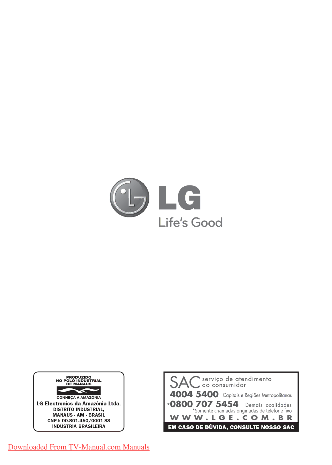 LG Electronics 22/26/32LK311C, 22/26/32LK310 manual EM Caso DE DÚVIDA, Consulte Nosso SAC 