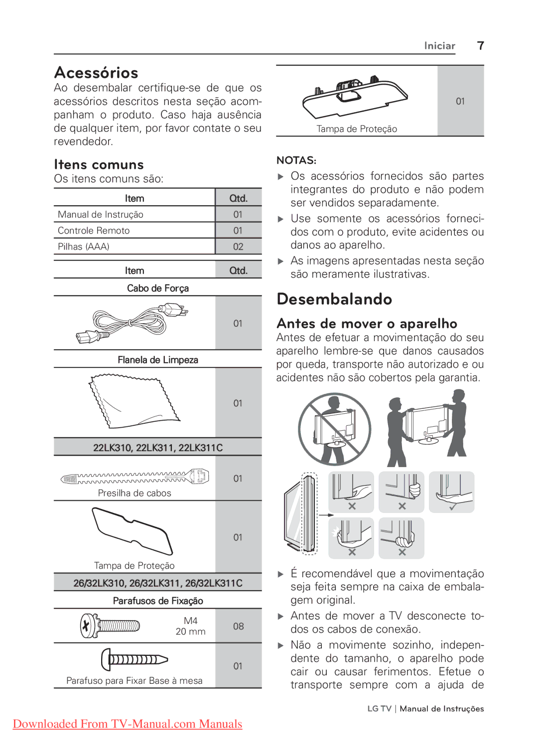 LG Electronics 22/26/32LK310 manual Acessórios, Desembalando, Itens comuns, Antes de mover o aparelho, Os itens comuns são 