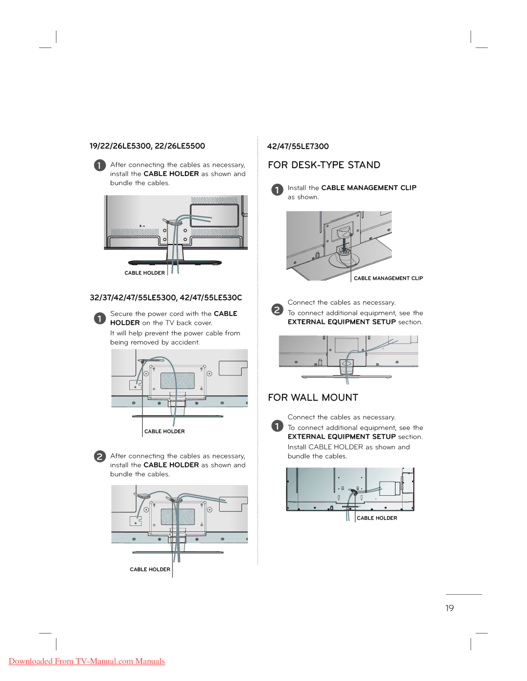 LG Electronics 22L5500 owner manual 19/22/26LE5300, 22/26LE5500 42/47/55LE7300, Install the Cable Management Clip as shown 