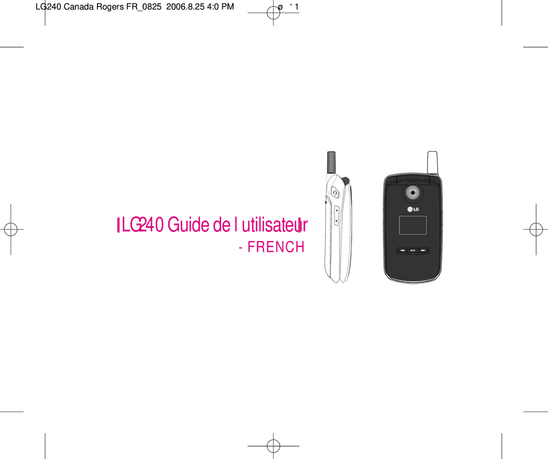 LG Electronics manual LG240 Guide de l’utilisateur, LG240 Canada Rogers FR0825 2006.8.25 40 PM ˘`1 