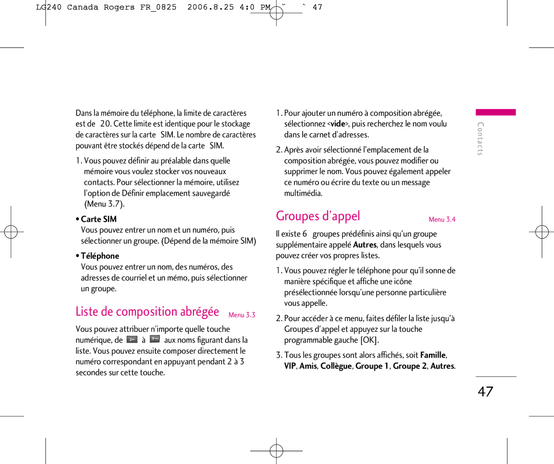 LG Electronics manual Groupes d’appel, LG240 Canada Rogers FR0825 2006.8.25 40 PM ˘`47, Carte SIM, Téléphone 