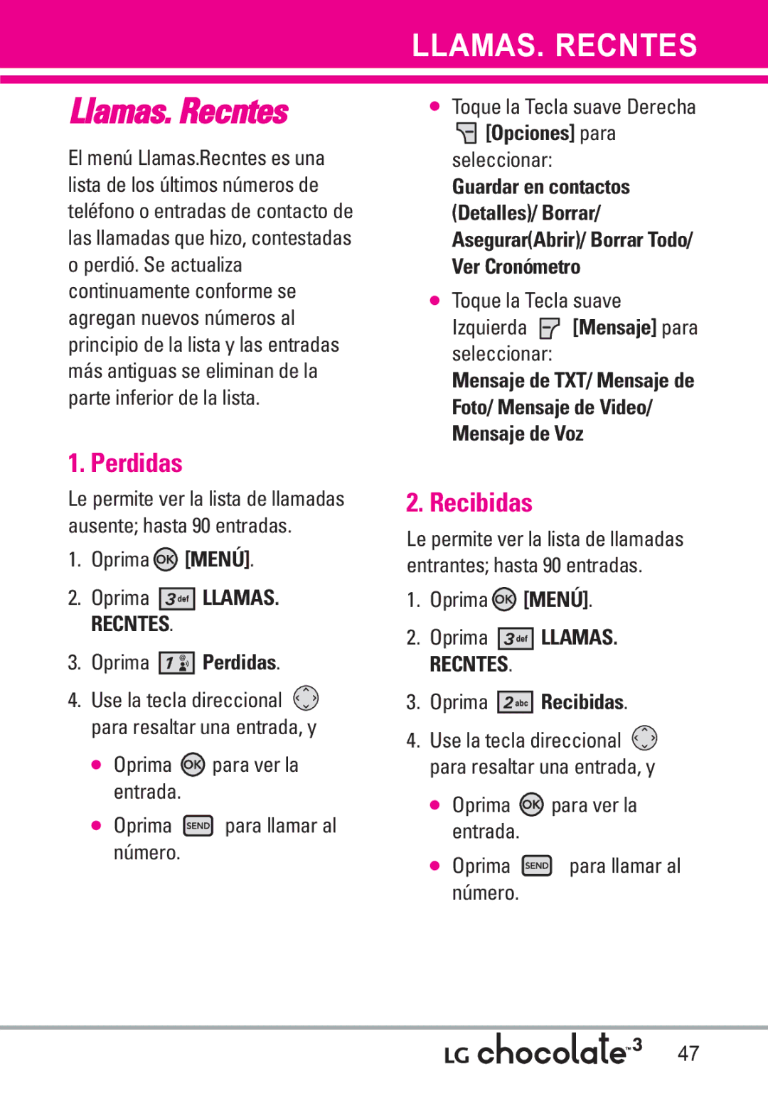 LG Electronics 3 manual Perdidas, Recibidas 