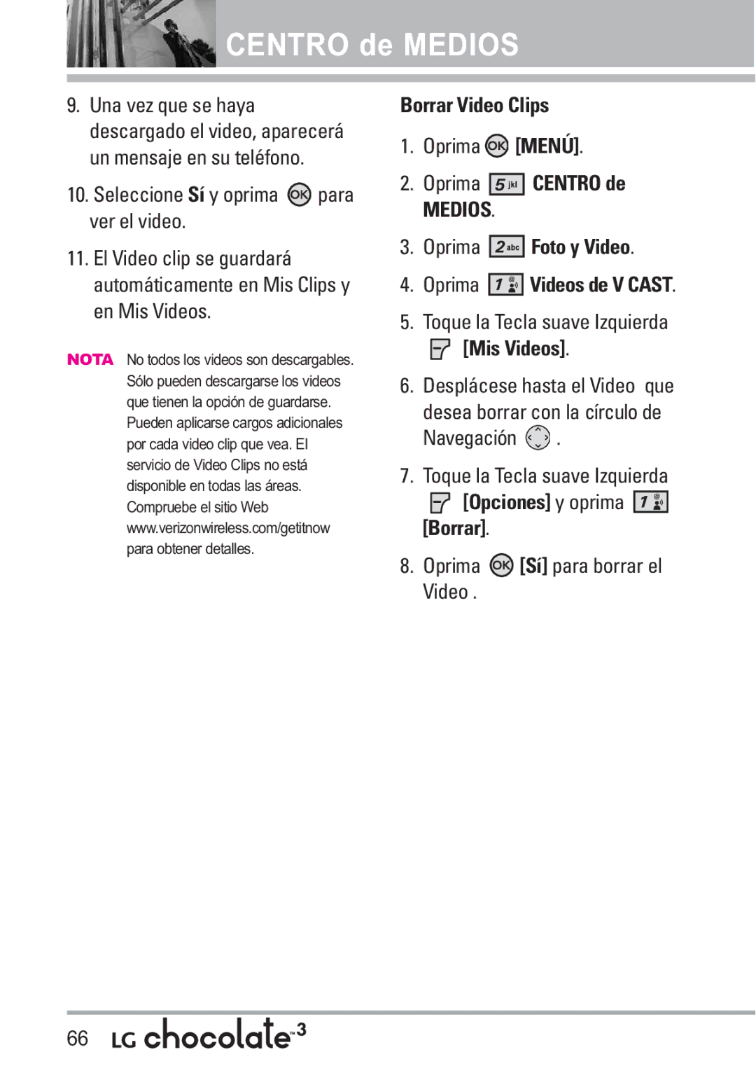 LG Electronics 3 manual Borrar Video Clips, Mis Videos, Opciones y oprima Borrar, Oprima Sí para borrar el Video 