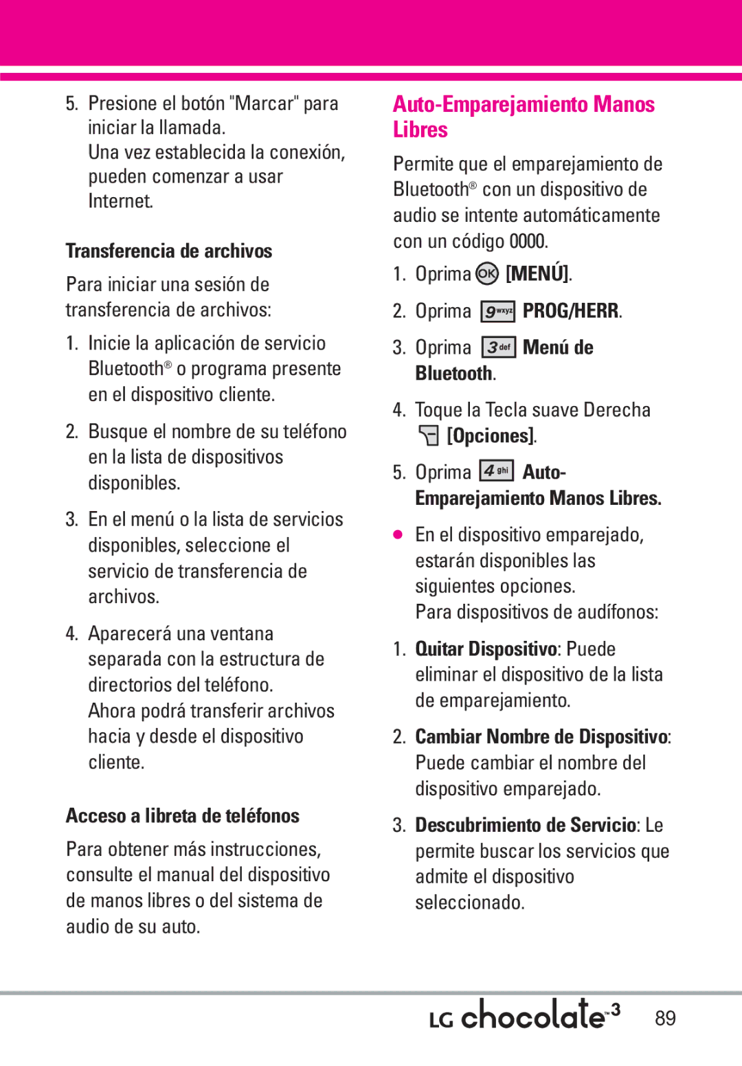 LG Electronics 3 Auto-Emparejamiento Manos Libres, Transferencia de archivos, Acceso a libreta de teléfonos, Oprima Auto 