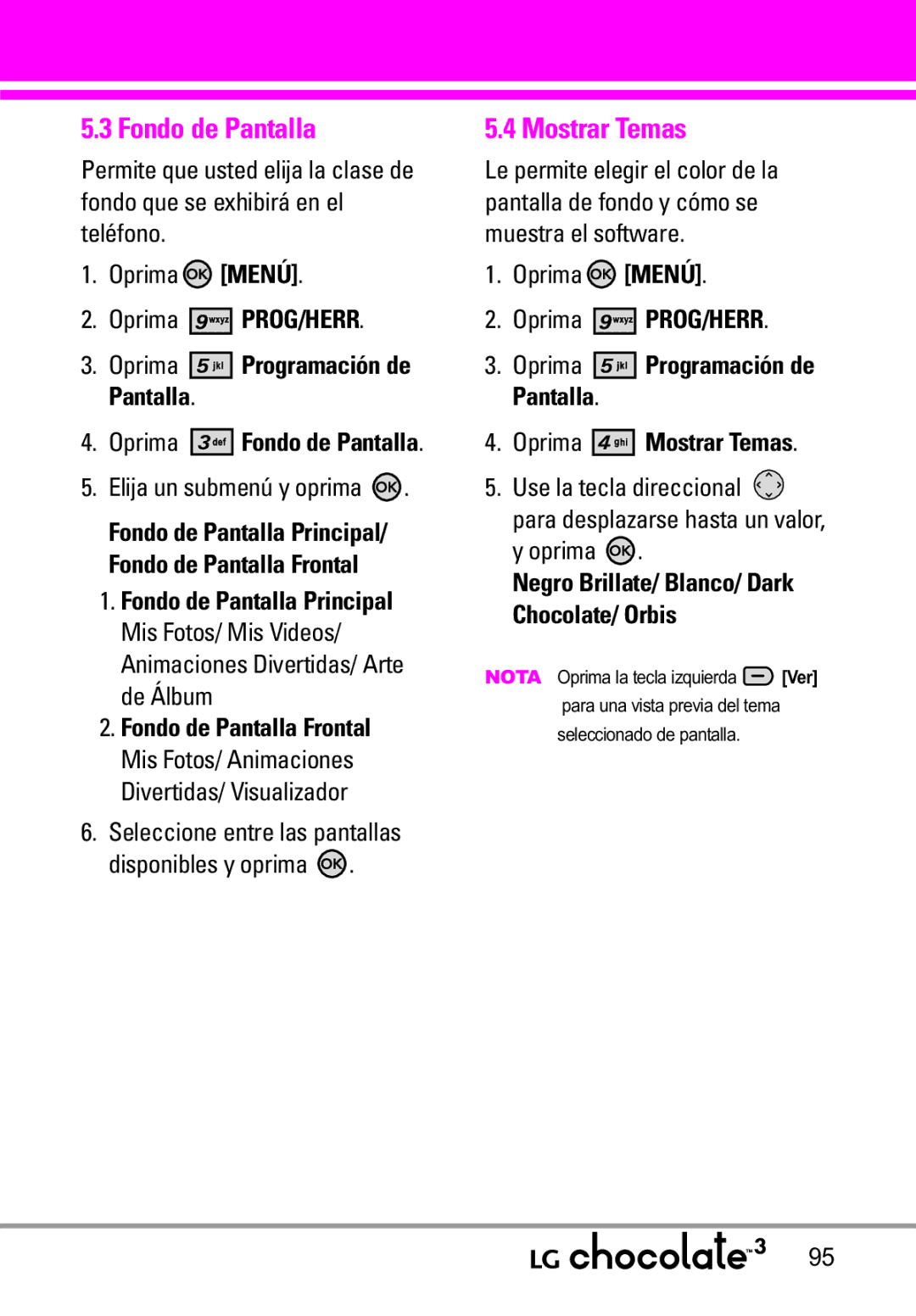 LG Electronics 3 manual Fondo de Pantalla, Elija un submenú y oprima, Oprima Mostrar Temas 