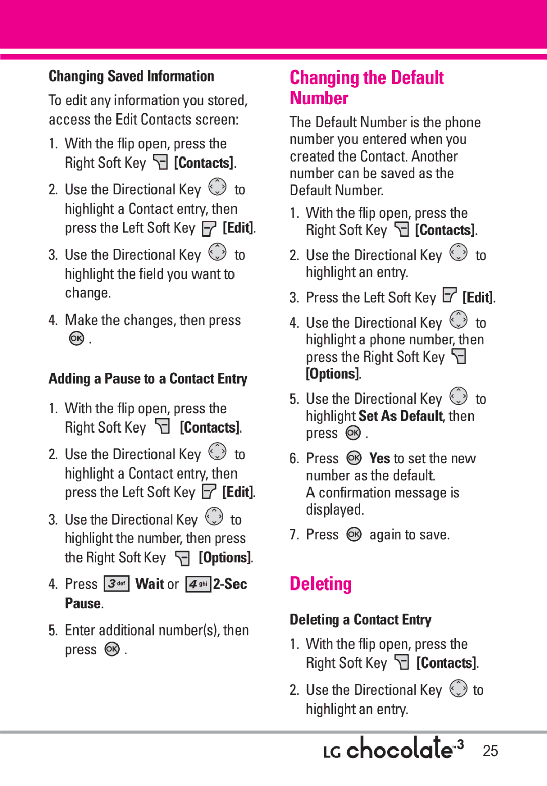 LG Electronics 3 manual Changing the Default Number, Changing Saved Information, Deleting a Contact Entry 