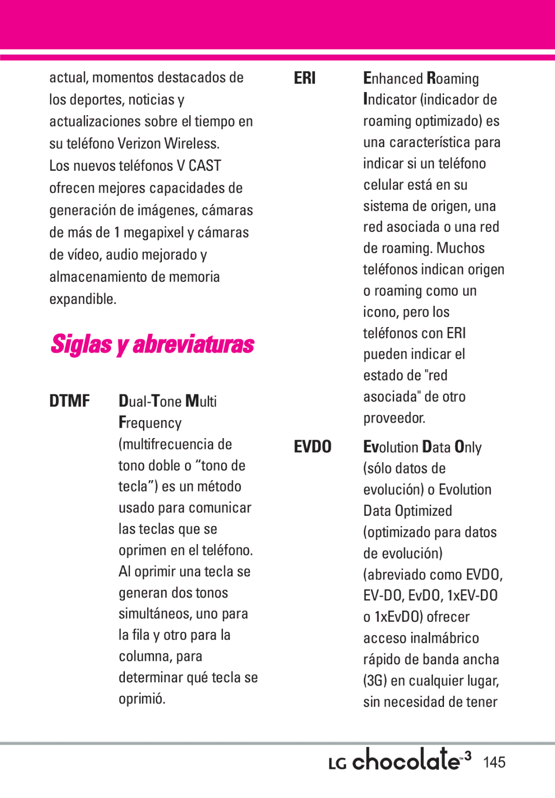 LG Electronics 3 Enhanced Roaming, Celular está en su, De roaming. Muchos, Roaming como un, Icono, pero los, Estado de red 