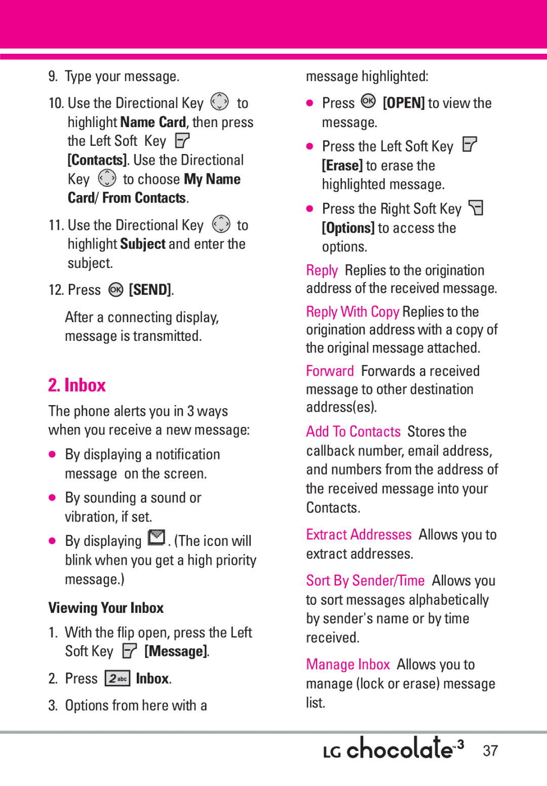 LG Electronics 3 manual Type your message, Viewing Your Inbox, Press the Right Soft Key Options to access the options 