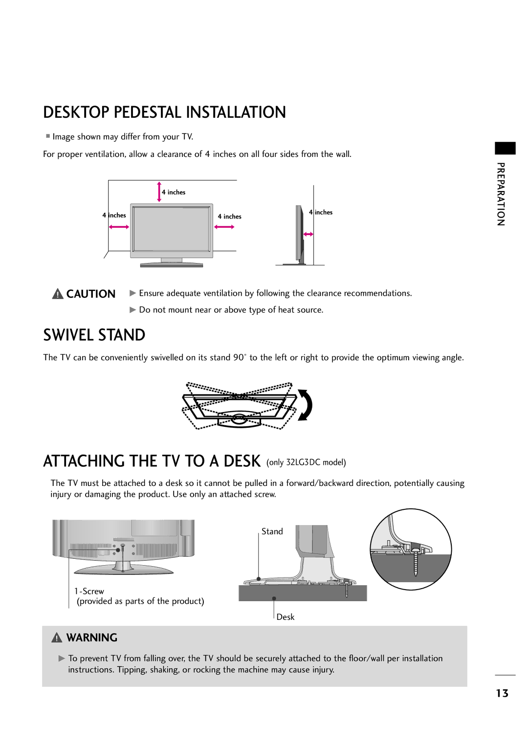 LG Electronics 263DCH, 323DCH Desktop Pedestal Installation, Swivel Stand, Do not mount near or above type of heat source 