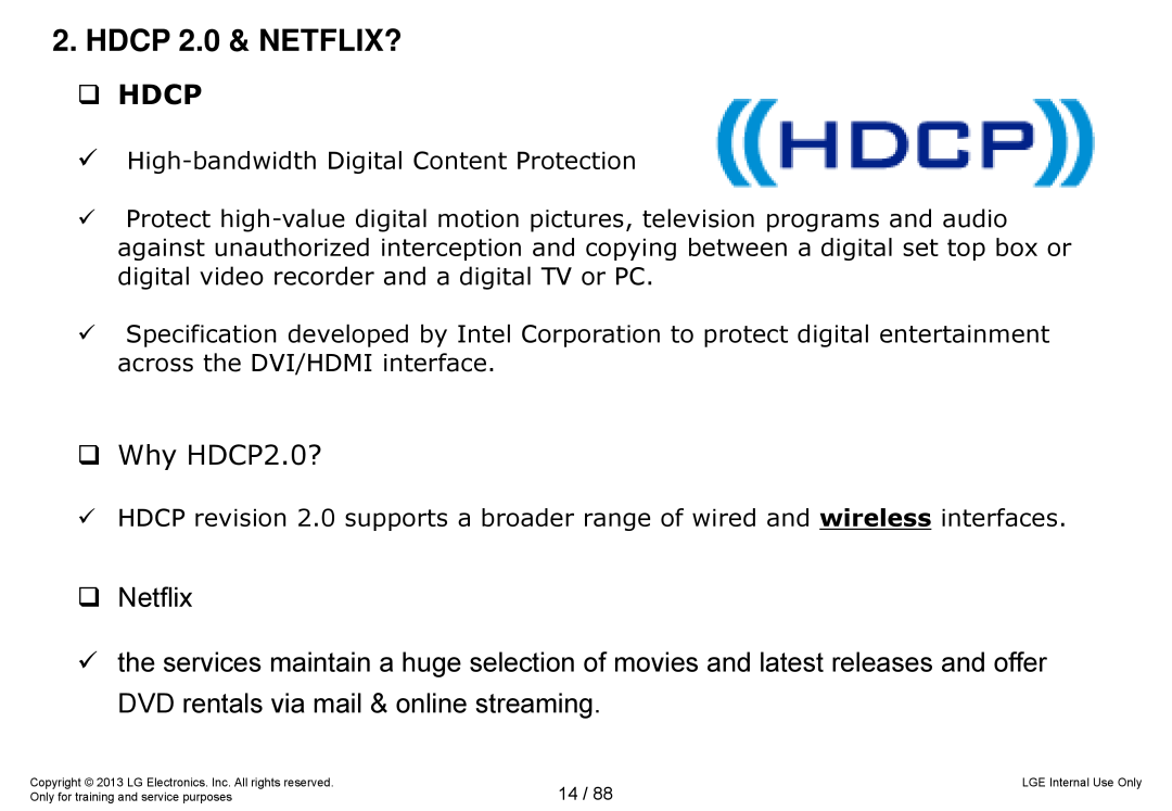 LG Electronics 32LA62**-Z* service manual HDCP 2.0 & NETFLIX?,  Netflix,  Hdcp,  Why HDCP2.0? 