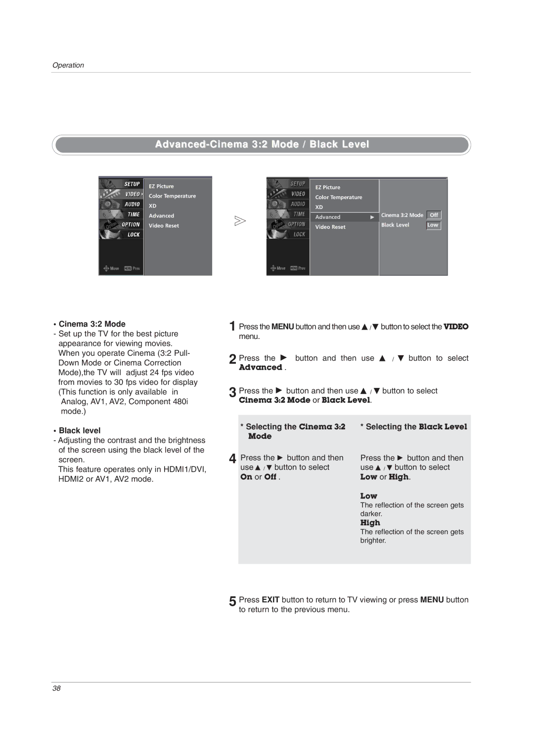 LG Electronics 32LC2DU Advanced-Cinema 32 Mode / Black Level, Press the G Button and then use D / E button to select 