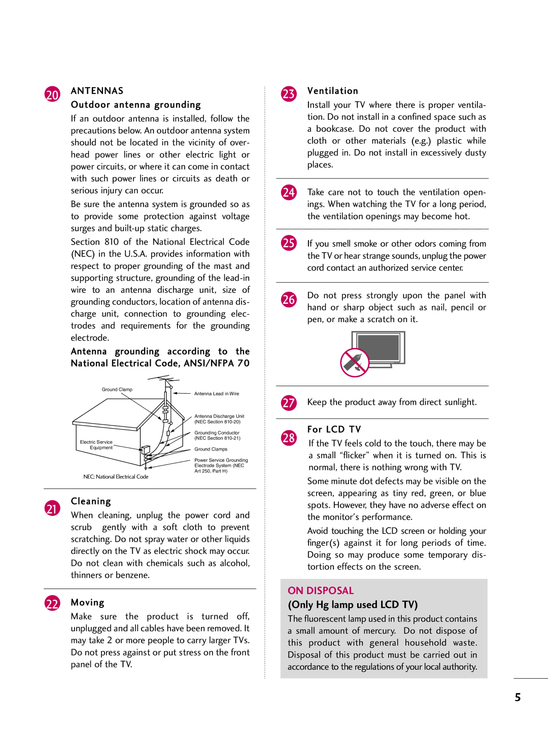 LG Electronics 26LD350, 32LD350, 47LD450 Antennas, Outdoor antenna grounding, Normal, there is nothing wrong with TV 