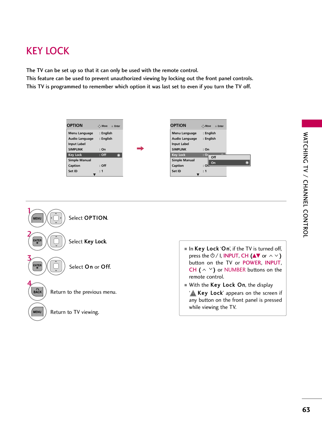 LG Electronics 22LD350, 32LD350, 47LD450, 47LD520 KEY Lock, Menu Select Option, ‘ ! Key Lock’ appears on the screen if 