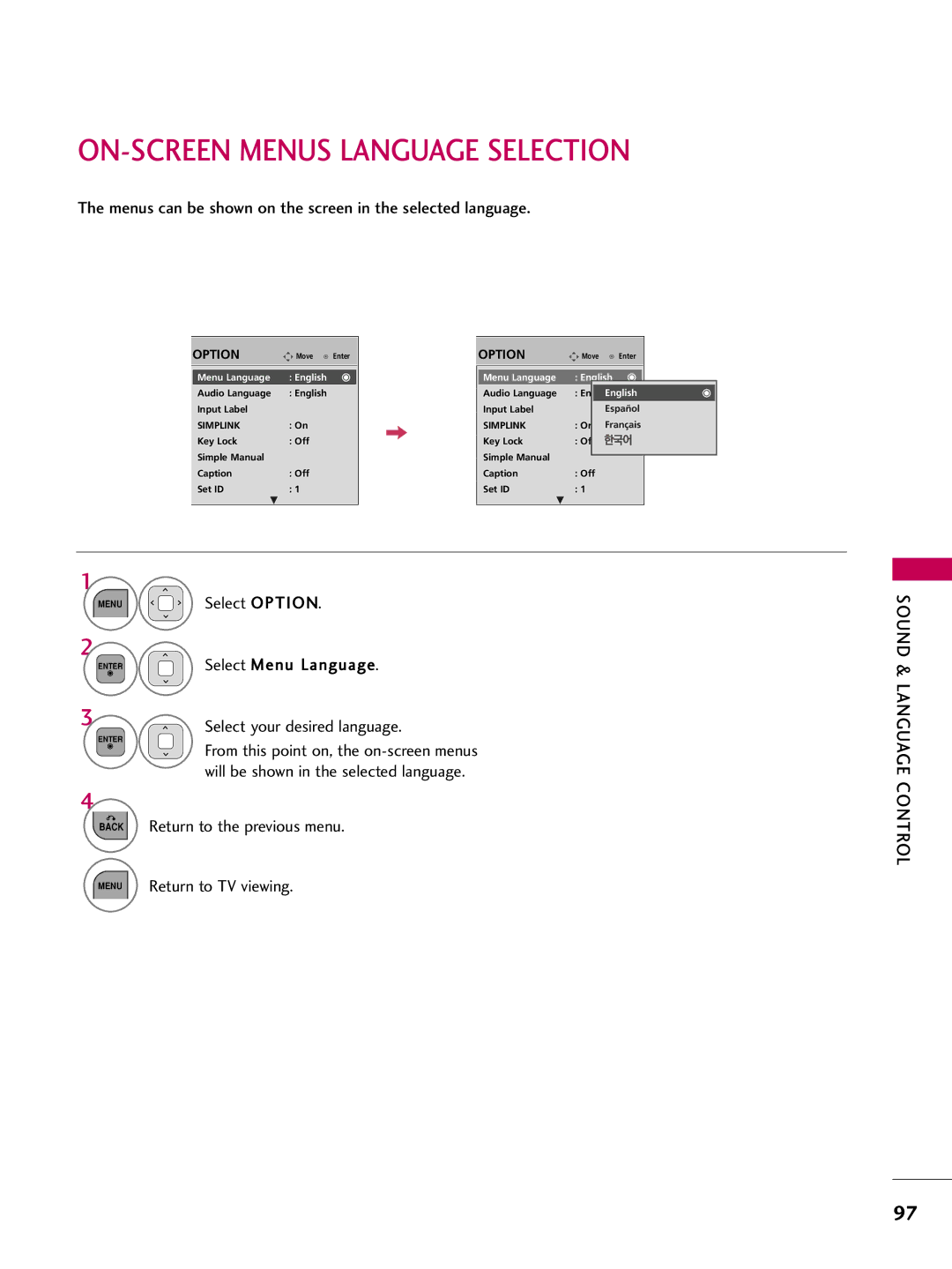 LG Electronics 19LD350 ON-SCREEN Menus Language Selection, Menus can be shown on the screen in the selected language 