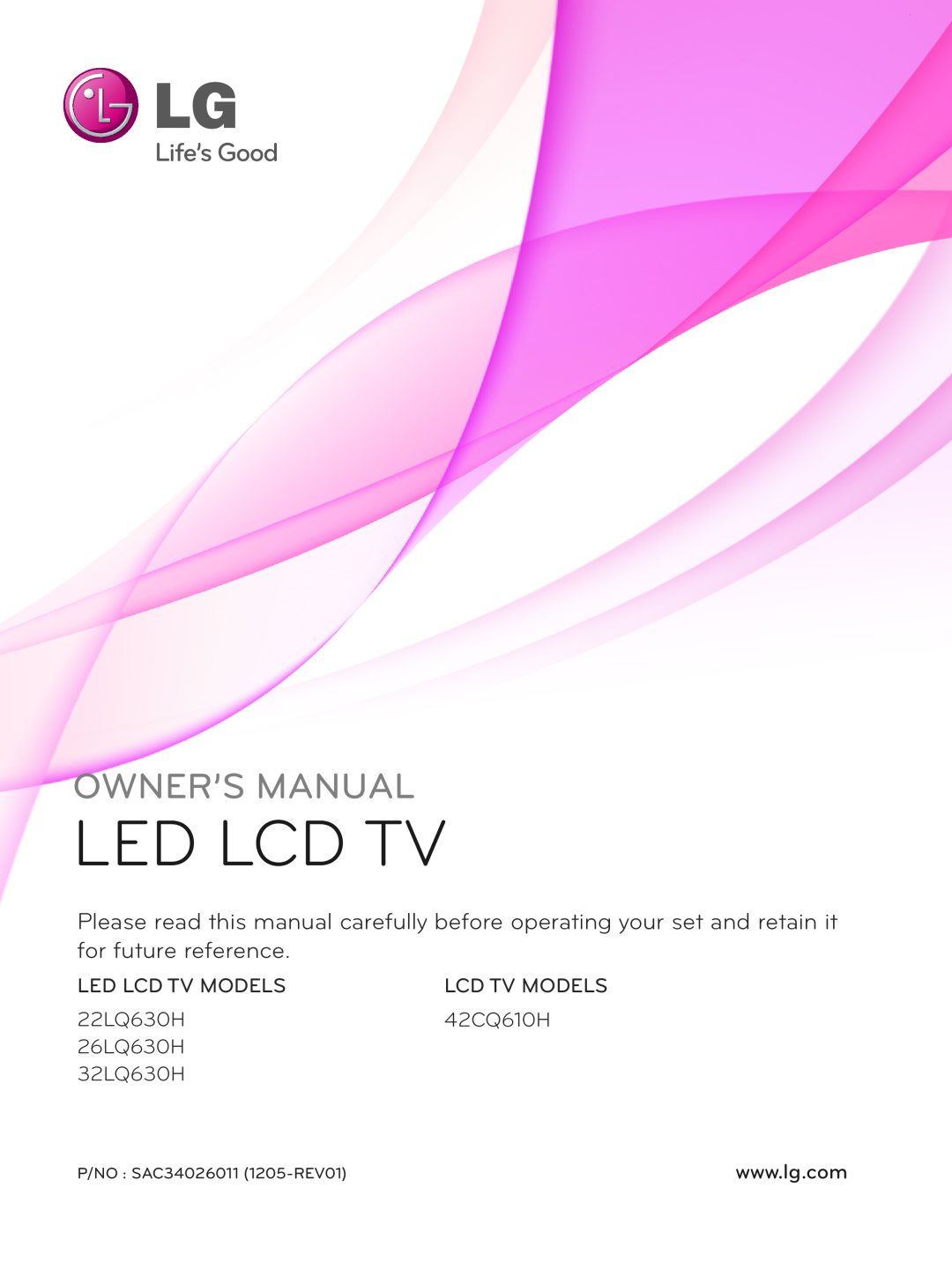 LG Electronics 42CQ610H owner manual Owner’S Manual, Led Lcd Tv Models, 22LQ630H, 26LQ630H, 32LQ630H 
