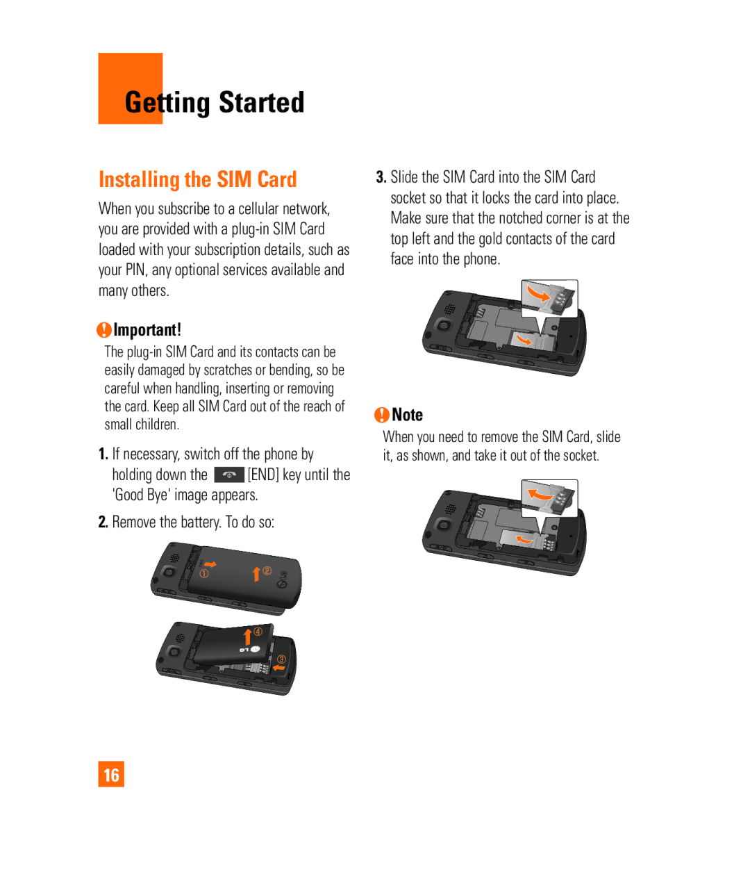 LG Electronics 3350232 manual Getting Started, Installing the SIM Card, Remove the battery. To do so 