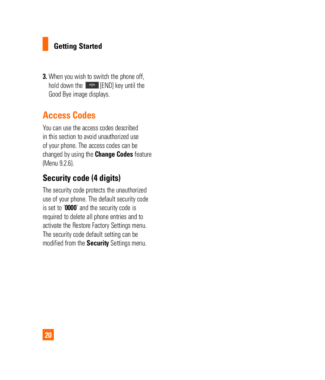LG Electronics 3350232 manual Access Codes, Security code 4 digits, When you wish to switch the phone off 