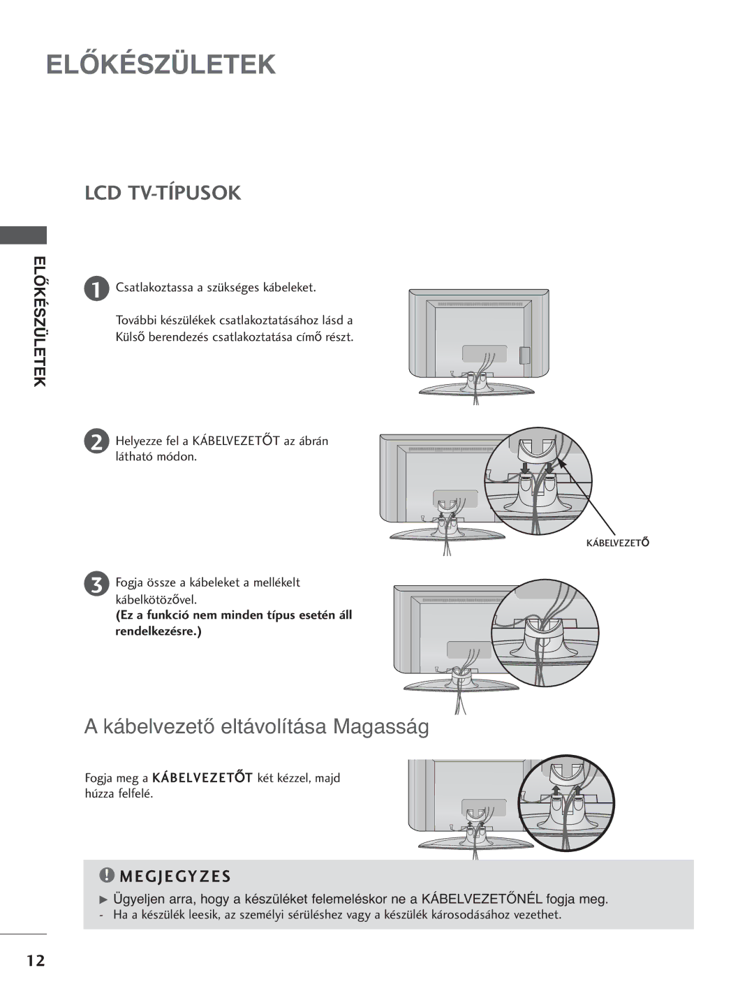 LG Electronics 4422LLTT77 manual Kábelvezet≠ eltávolítása Magasság, Helyezze fel a KÁBELVEZET-T az ábrán látható módon 