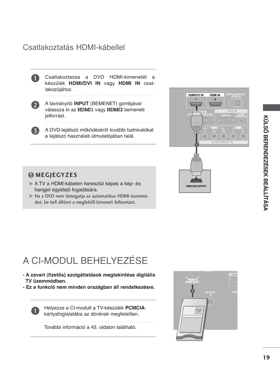 LG Electronics 3322LLTT77 manual CI-MODUL Behelyezése, Csatlakoztatás HDMI-kábellel, Készülék HDMI/DVI in vagy Hdmi in csat 