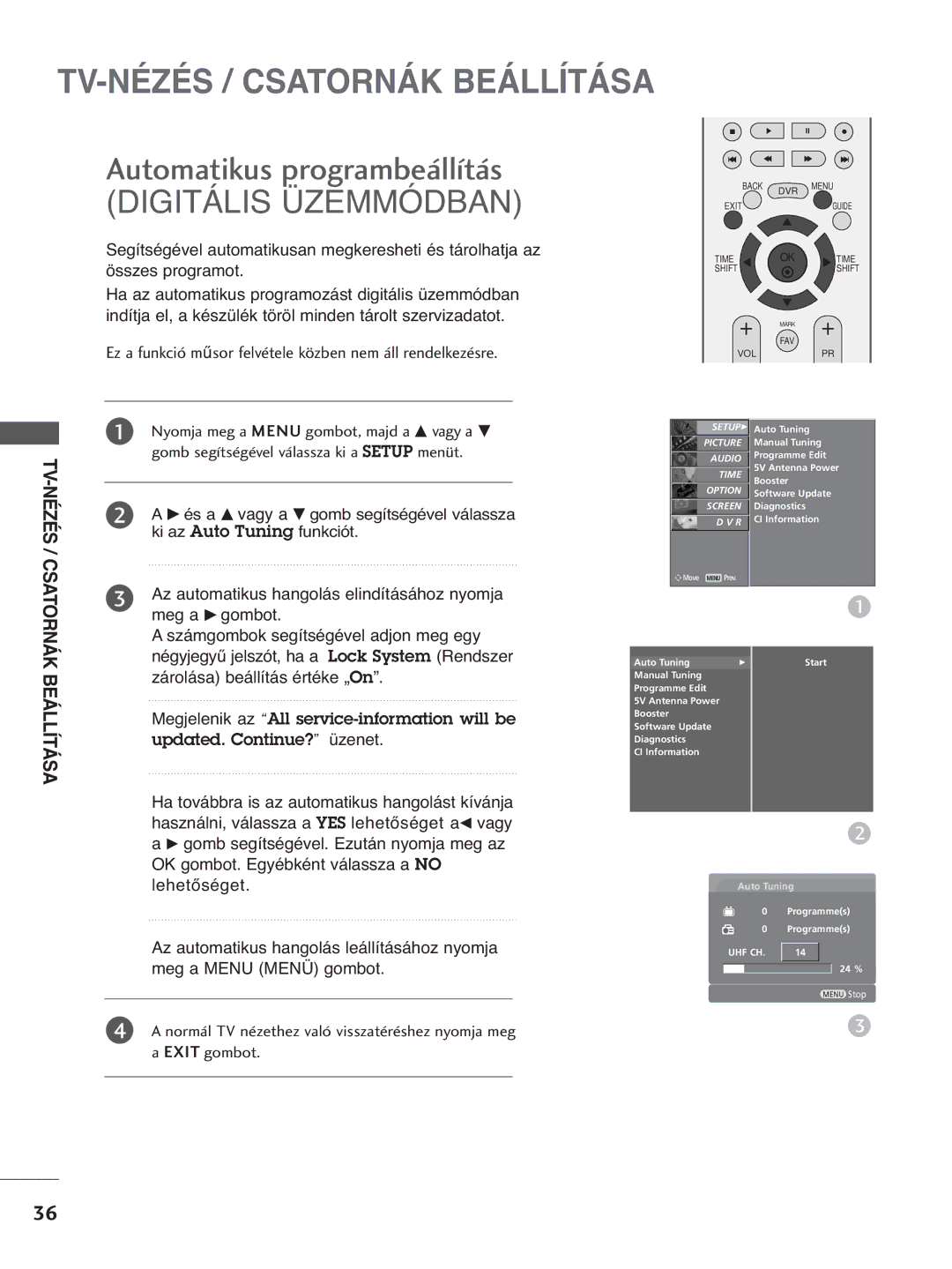 LG Electronics 4422PPTT88, 3377LLTT77, 3322LLTT77, 5500PPTT88, 4422LLTT77 Automatikus programbeállítás, Digitális Üzemmódban 