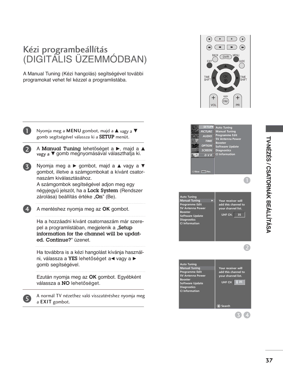 LG Electronics 4422LLTT77, 3377LLTT77, 3322LLTT77, 5500PPTT88, 4422PPTT88 manual Kézi programbeállítás 