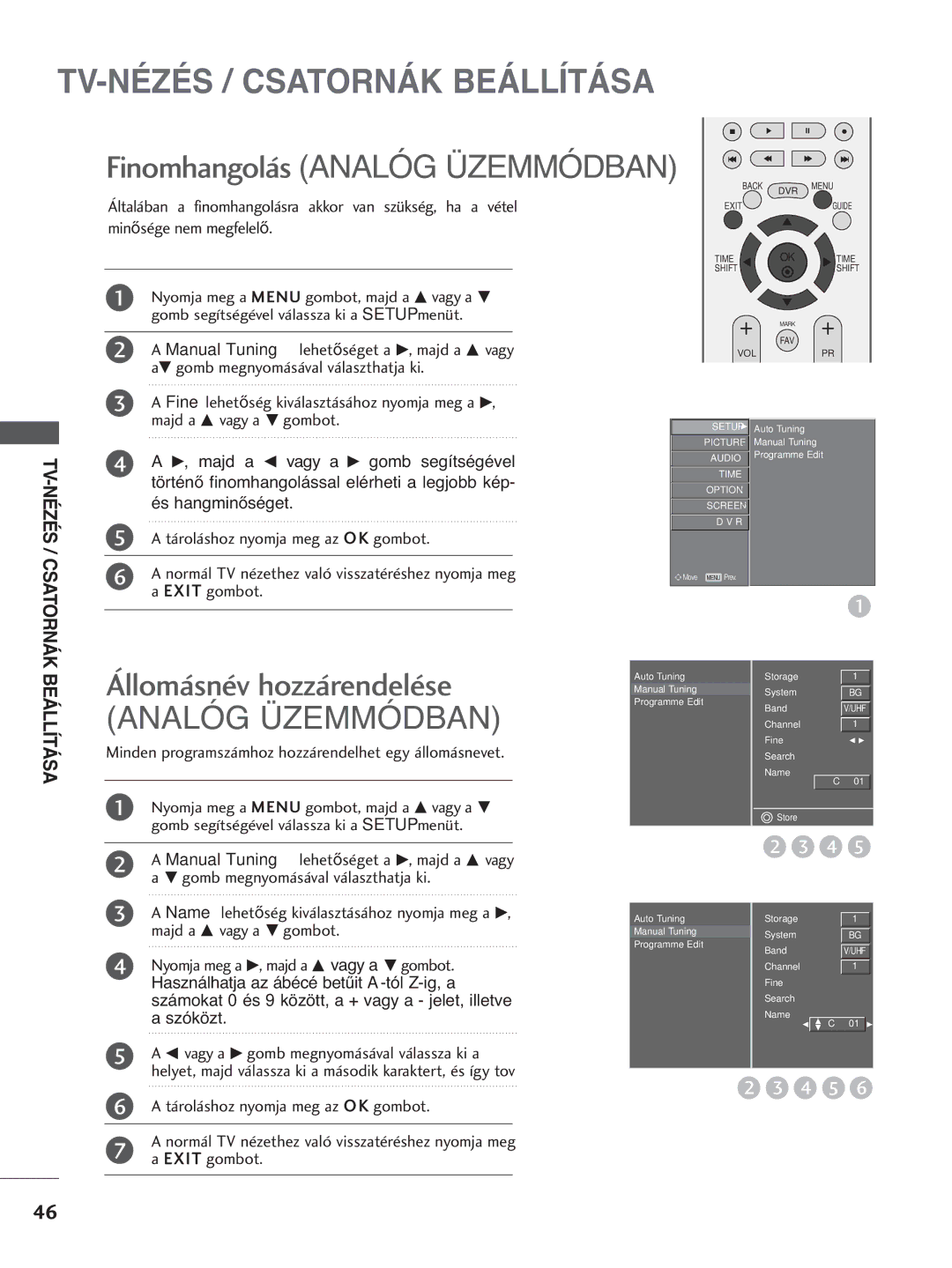 LG Electronics 4422PPTT88, 3377LLTT77, 3322LLTT77, 5500PPTT88 Finomhangolás Analóg Üzemmódban, Állomásnév hozzárendelése 