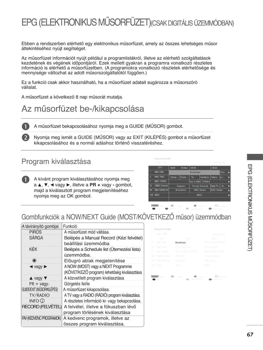 LG Electronics 4422LLTT77, 3377LLTT77, 3322LLTT77, 5500PPTT88 manual Az műsorfüzet be-/kikapcsolása, Program kiválasztása 