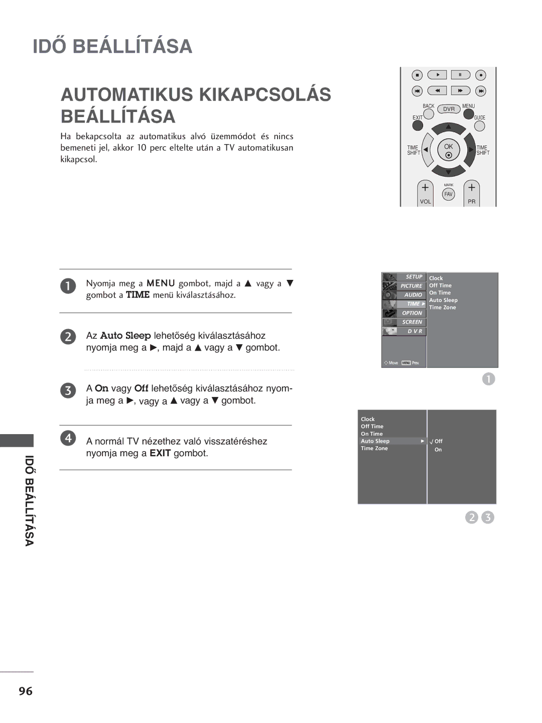 LG Electronics 4422PPTT88, 3377LLTT77, 3322LLTT77, 5500PPTT88 Automatikus Kikapcsolás Beállítása, Nyomja meg a Exit gombot 