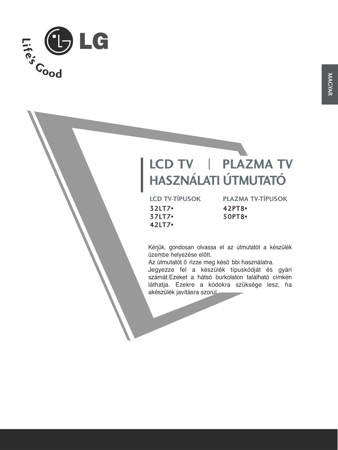 LG Electronics 3322LLTT77 manual 32LT7*42PT8 37LT7*50PT8* 42LT7, Plazma Tv, Használati Útmutató, Lcd Tv-Típusok 
