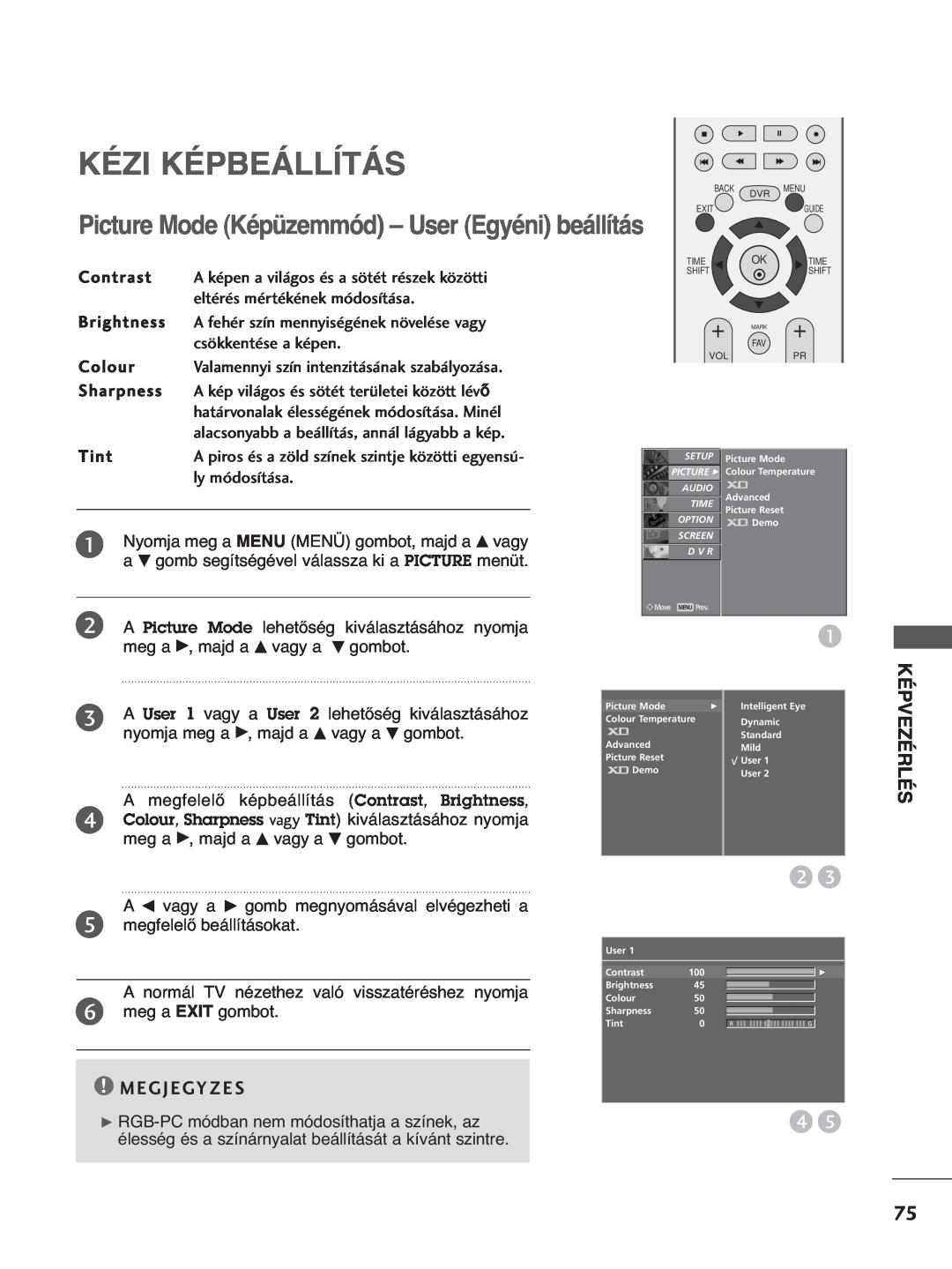 LG Electronics 5500PPTT88 manual Kézi Képbeállítás, Picture Mode Képüzemmód - User Egyéni beállítás, M E G J E Gy Z E S 