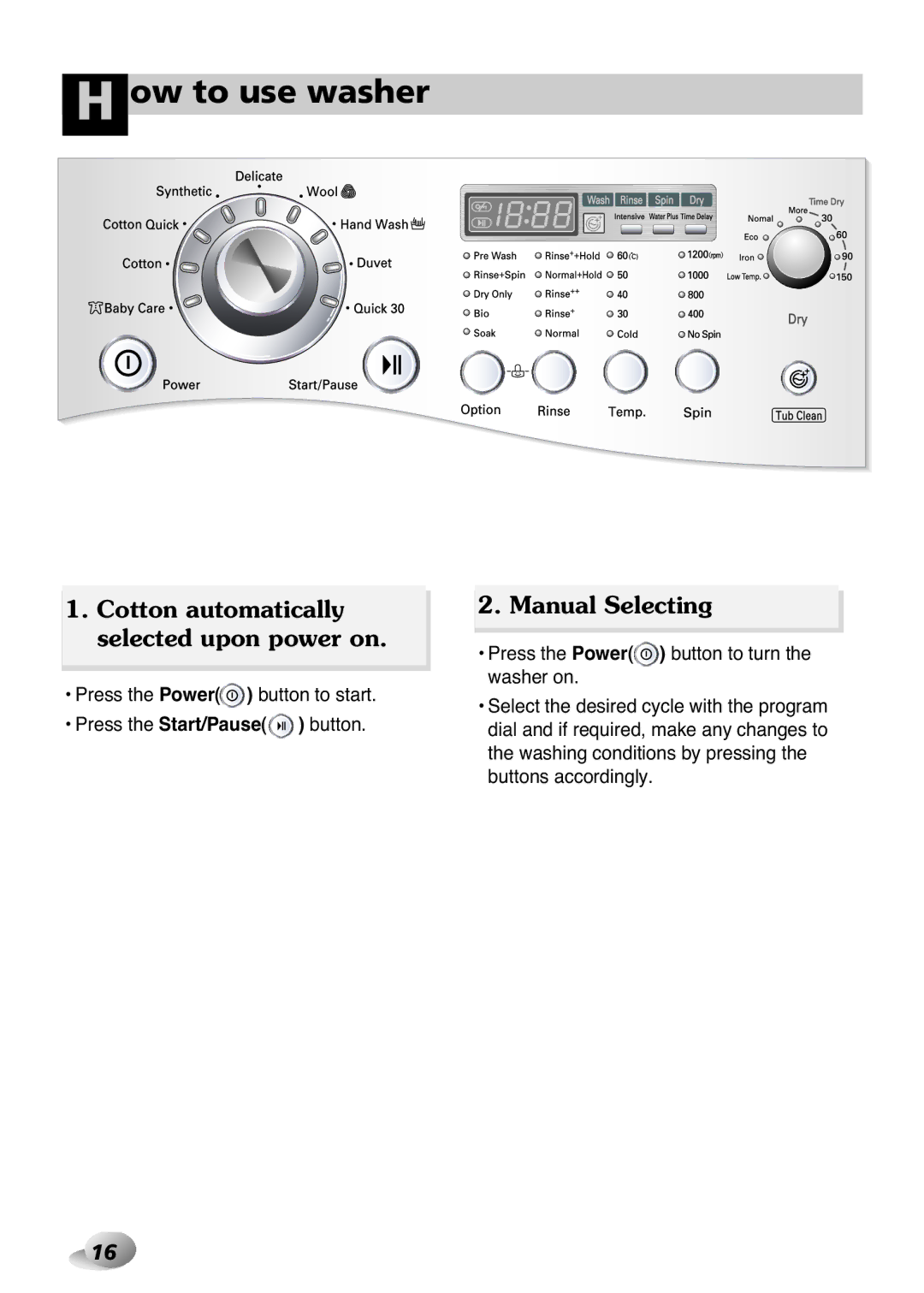 LG Electronics 33P~63P, 2P~32P owner manual Ow to use washer, Cotton automatically selected upon power on, Manual Selecting 