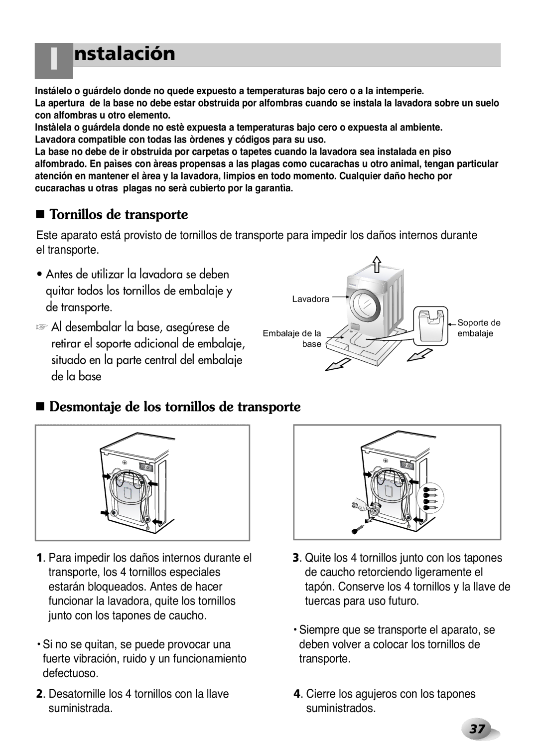 LG Electronics 2P~32P, 33P~63P owner manual Nstalación, Tornillos de transporte, Desmontaje de los tornillos de transporte 