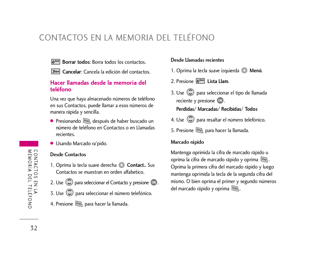 LG Electronics 355 manual Hacer llamadas desde la memoria del teléfono, Borrar todos Borra todos los contactos 